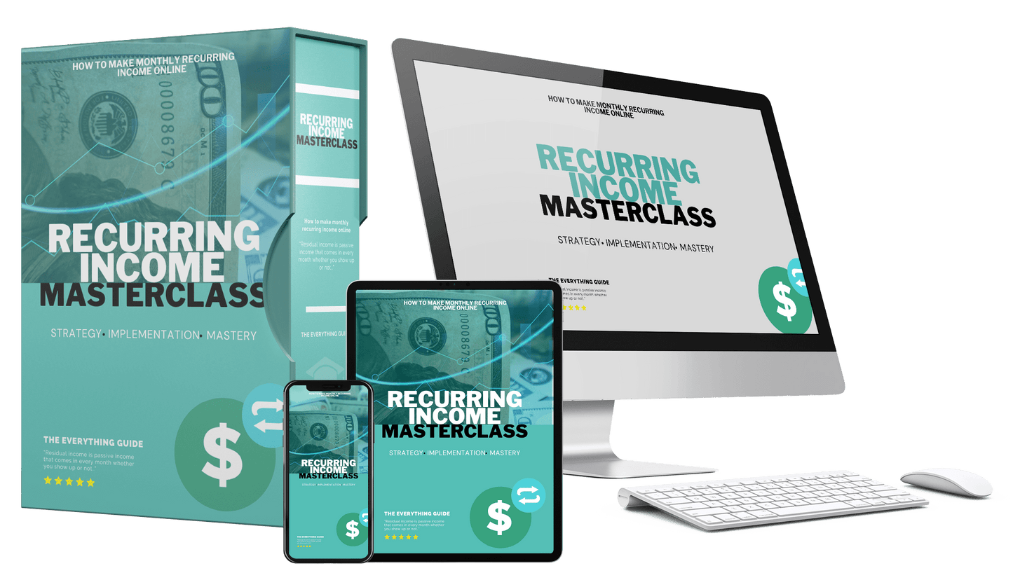 RECURRING INCOME MASTER CLASS- make money online Digital Product